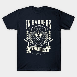 In Barbers We Trust T-Shirt